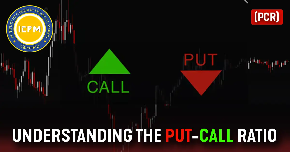 Understanding the Put-Call Ratio (PCR)  Detailed Blog.
