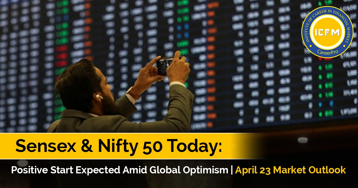Sensex & Nifty 50 Today: Positive Start Expected Amid Global Optimism | April 23 Market Outlook Detailed stock market news.