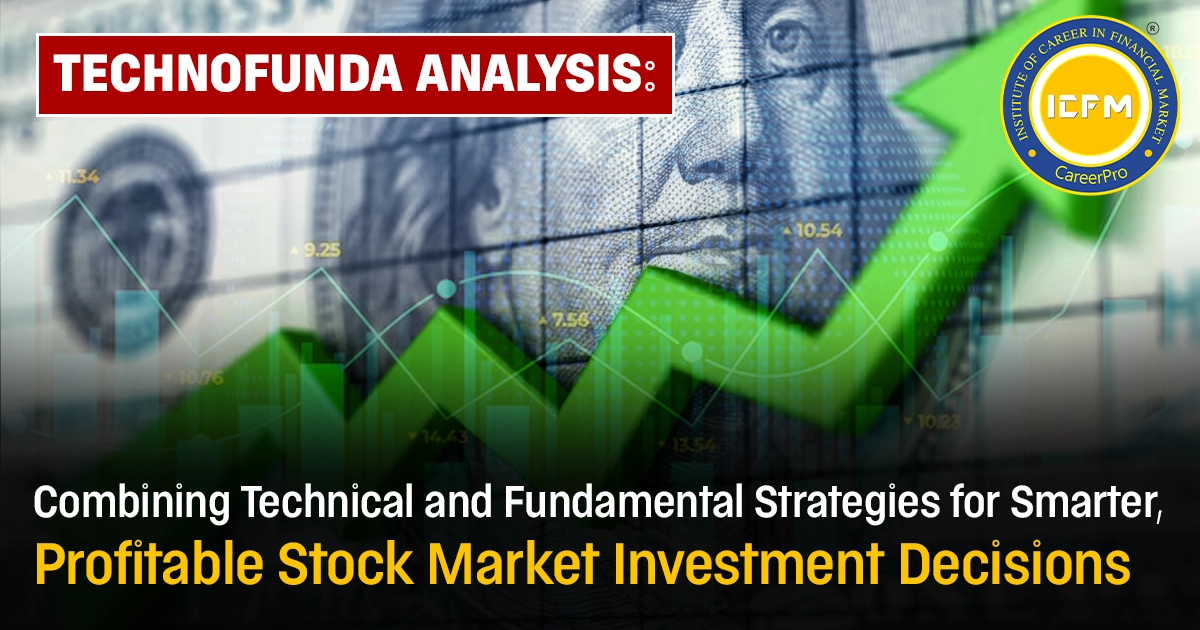 Technofunda Analysis in Stock Market