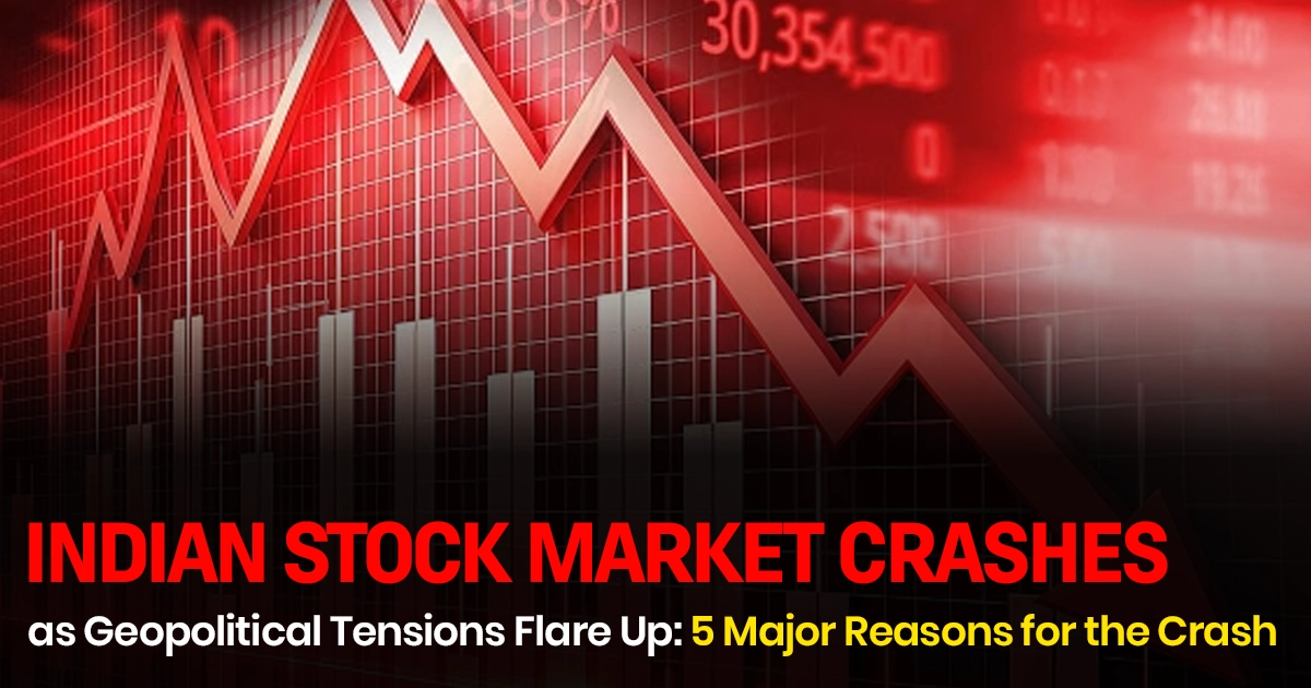 Indian Stock Market Crashes as Geopolitical Tensions Flare Up: 5 Major Reasons for the Crash Hot indian market news