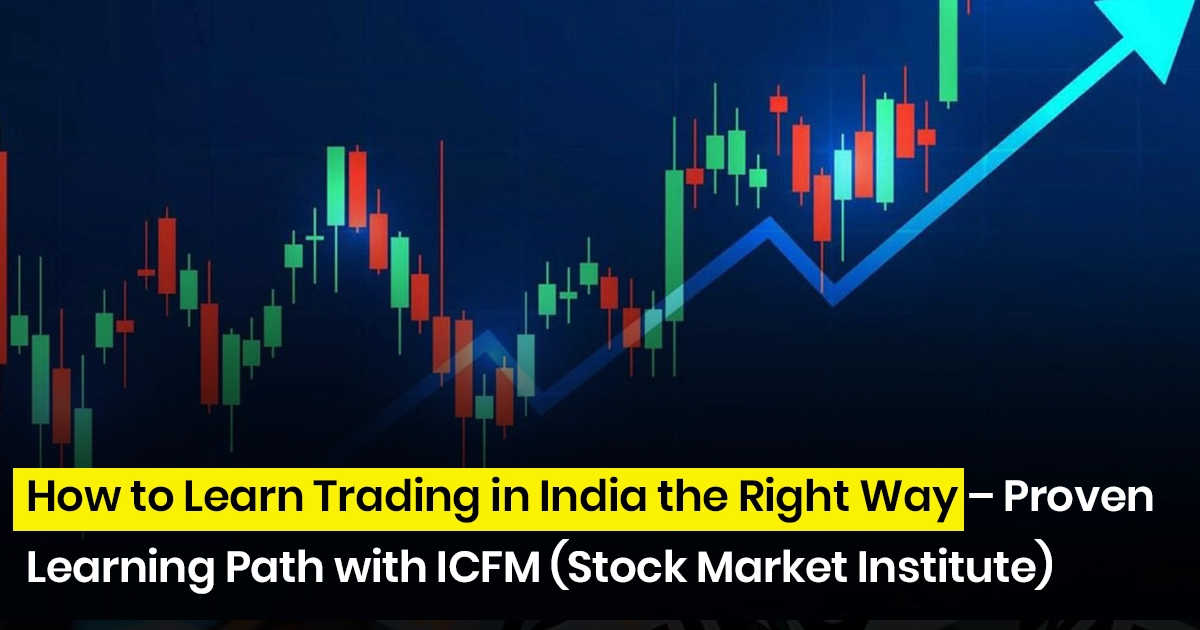 how to learn trading, learn to trade​, learn trading, learn stock market trading, how to learn trading for beginners